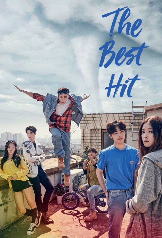 The Best Hit Season 1 (Episode 11-17 Fixed) (Korean Drama)