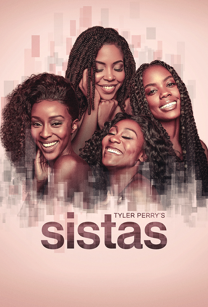 Tyler Perry’s Sistas Season 10 (Episode 11 Added)