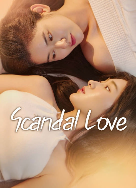 Scandal love Season 1 (Episode 8-10 Added) (Korean Drama)
