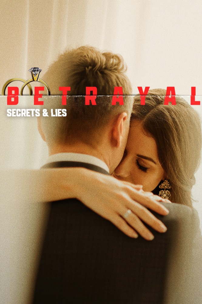 Betrayal: Secrets & Lies Season 1 (Complete)