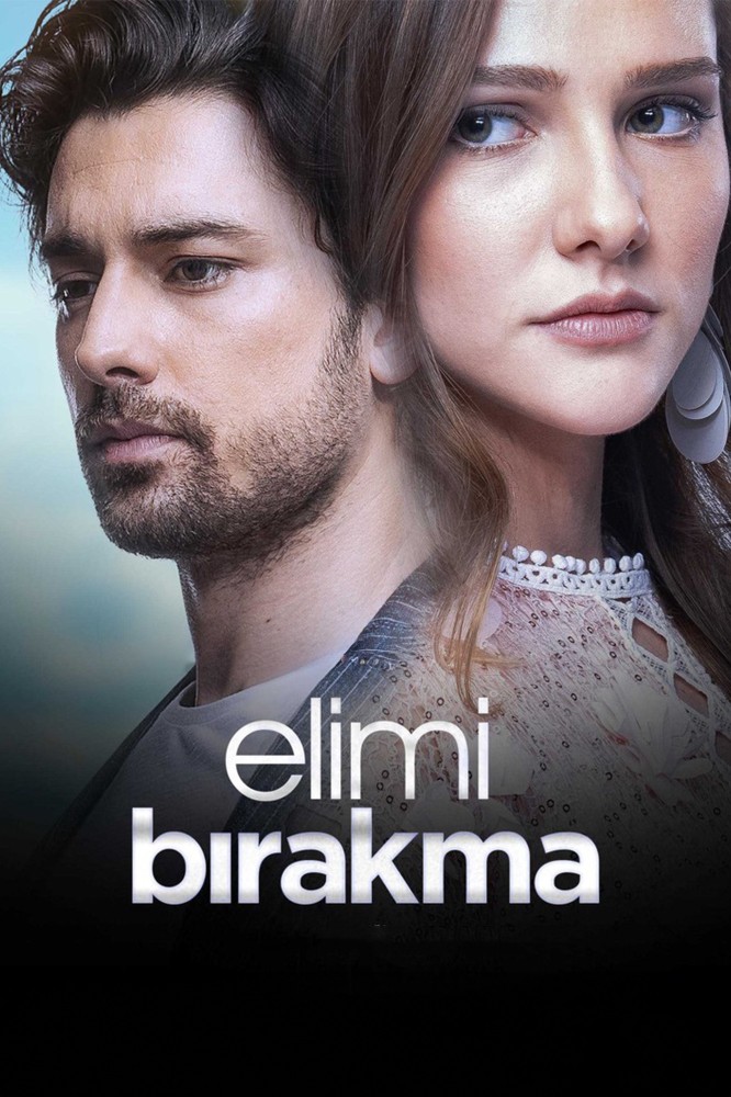 Elimi Bırakma: Don’t Let Go of My Hand Season 1 (Episode 1-17 Added) – Turkish
