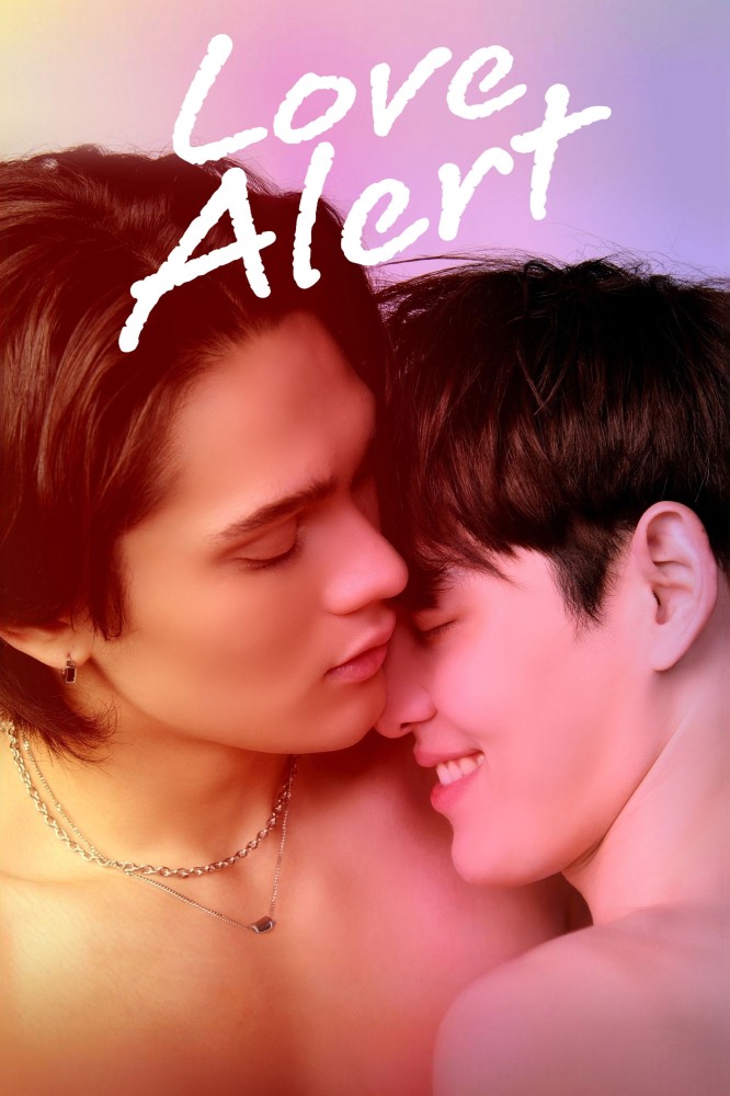 Love Alert Season 1 (Episode 9 Added) (Thai Drama)