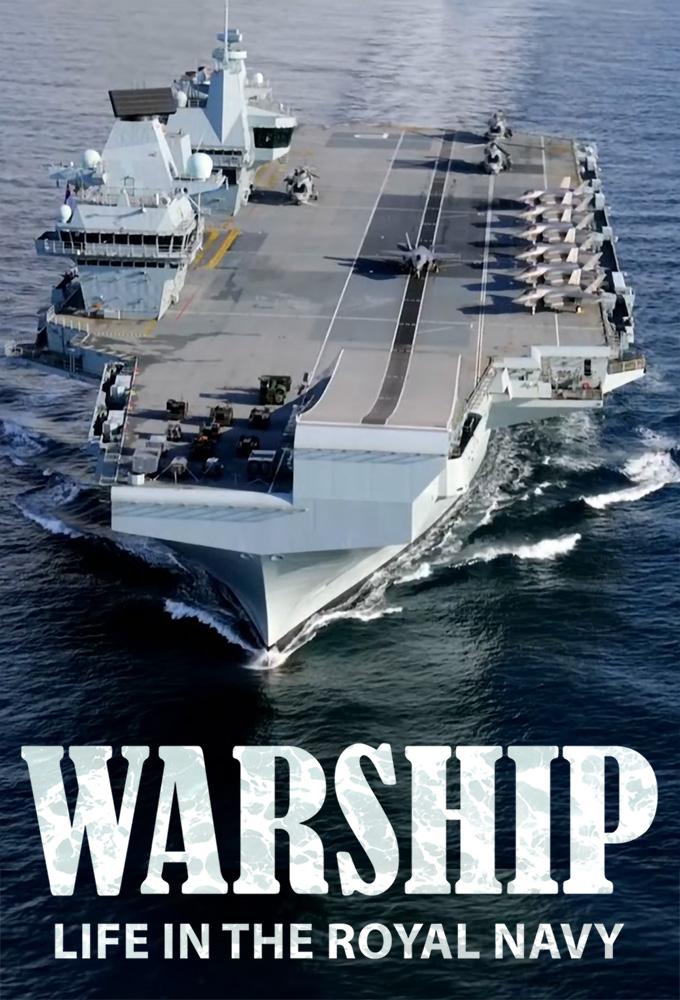 Warship: Life in the Royal Navy Season 2 (Complete)