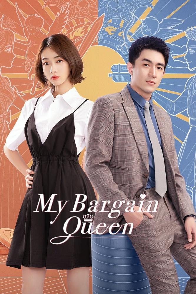My Bargain Queen Season 1 (Episode 21-30 Fixed) (Chinese Drama)