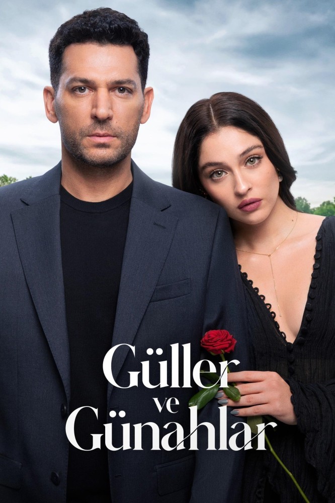 Guller ve Gunahlar: Sins and Roses Season 1 (Episode 26-28 Added) (Turkish Drama)