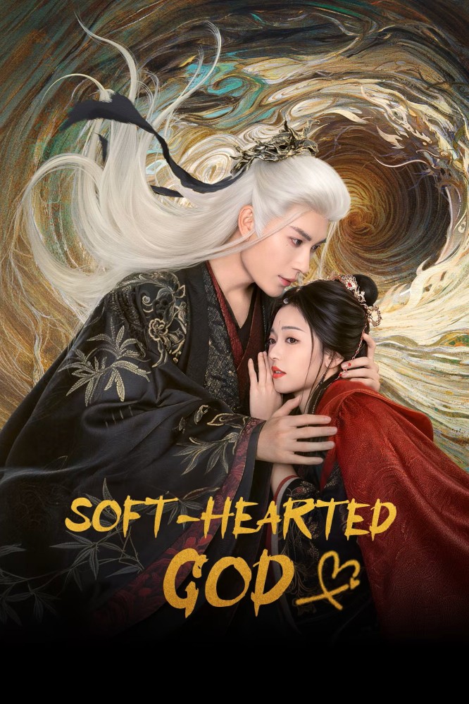 Soft-Hearted God Season 1 (Episode 27-28 Added) (Chinese Drama)
