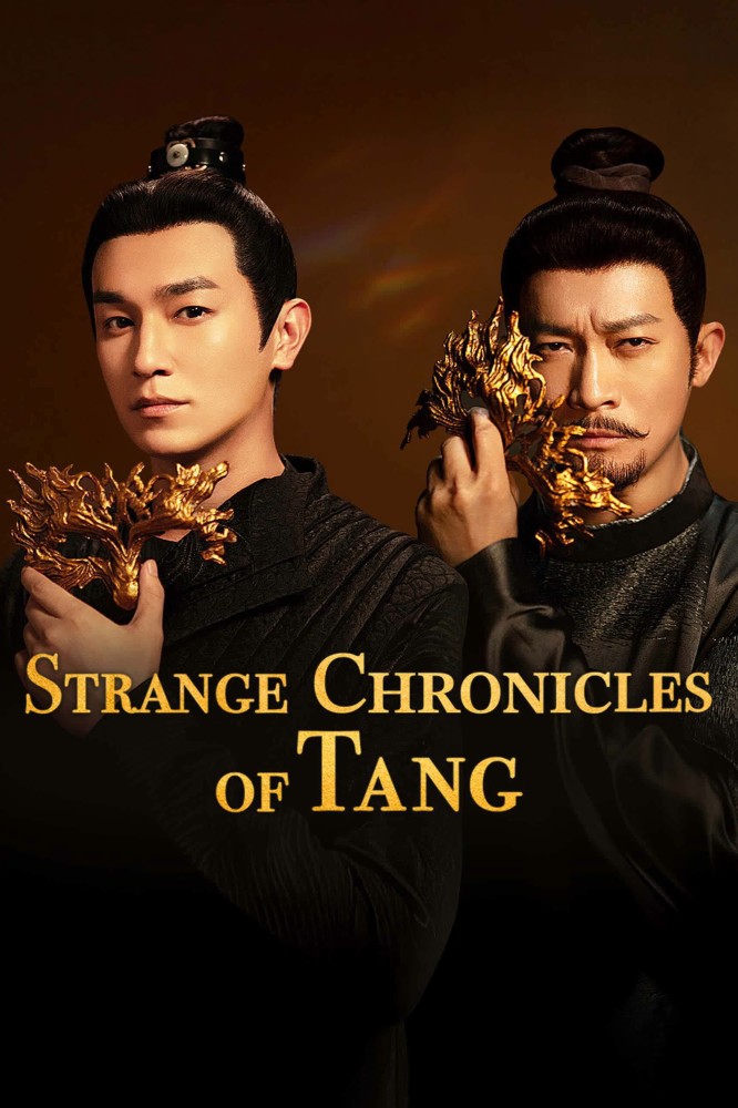 Strange Chronicles of Tang Season 1 (Episode 13-20 Added) (Chinese Drama)