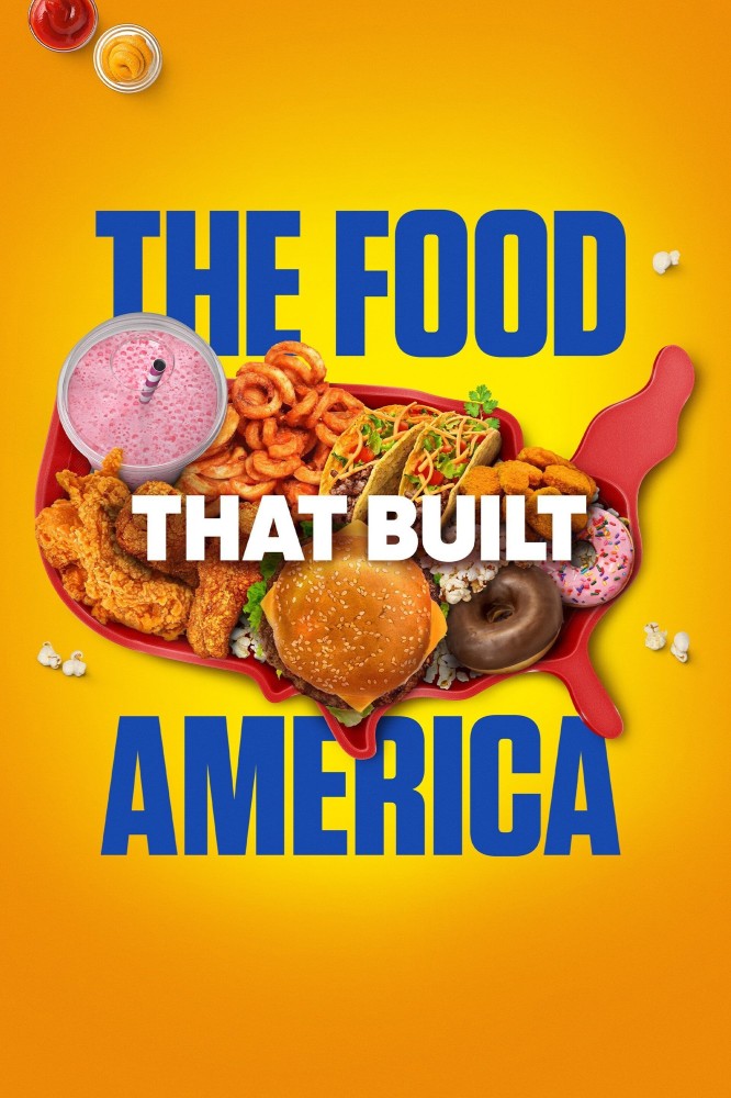 The Food That Built America Season 7 (Episode 5 Added)