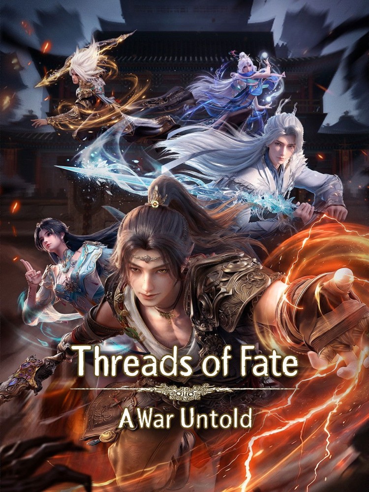 Threads of Fate：A War Untold Season 1 (Episode 12 Added) (Chinese Anime)
