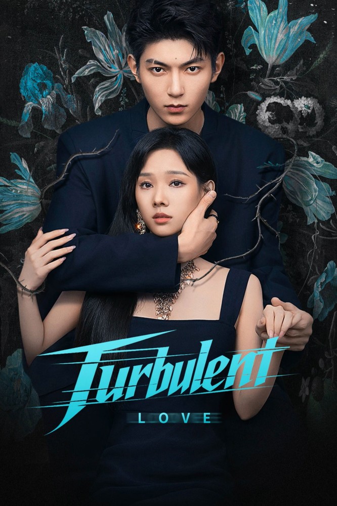 Turbulent Love Season 1 (Complete) (Chinese Drama)