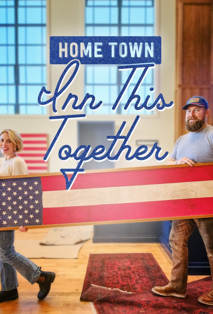 Home Town: Inn This Together Season 1 (Episode 2 Added)