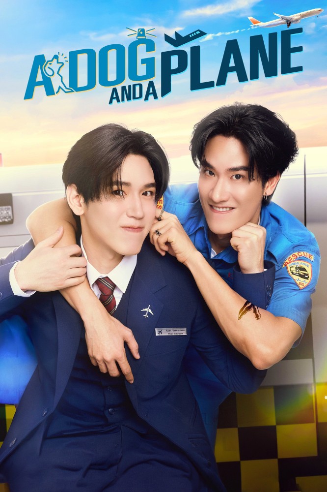 A Dog and a Plane Season 1 (Episode 4-5 Added) (Thai Drama)