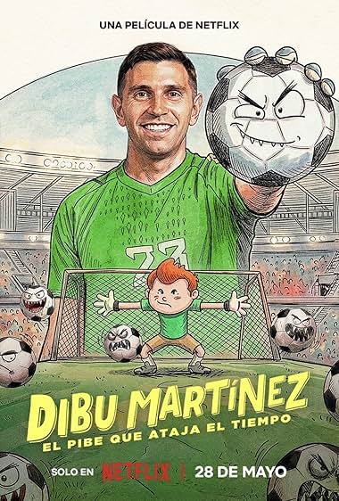 Dibu Martínez: El pibe que ataja el tiempo (2026) – Spanish