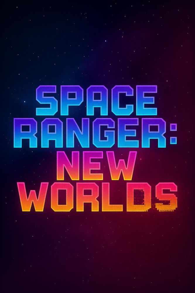 Space Ranger: New Worlds (2026)