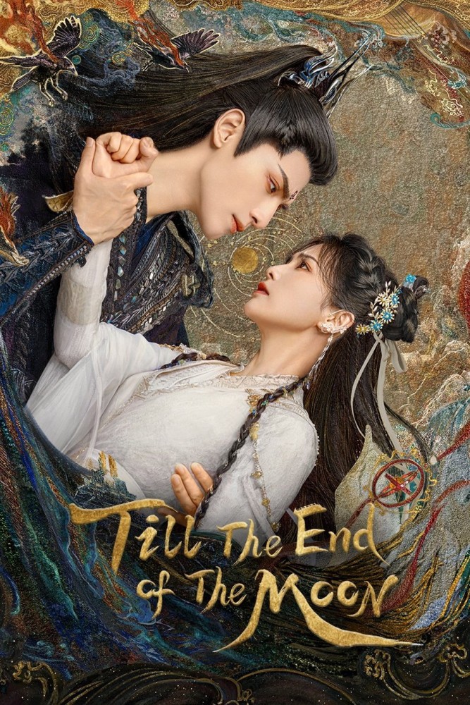Till The End of The Moon Season 1 (Episode 1-25 Added) (Chinese Drama)