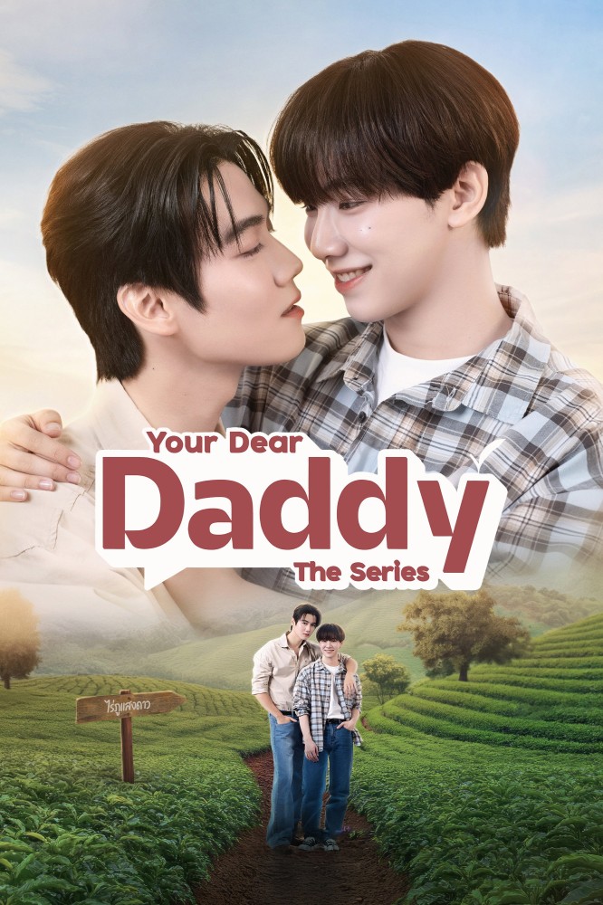 Your Dear Daddy Season 1 (Episode 2 Added) (Thai Drama)
