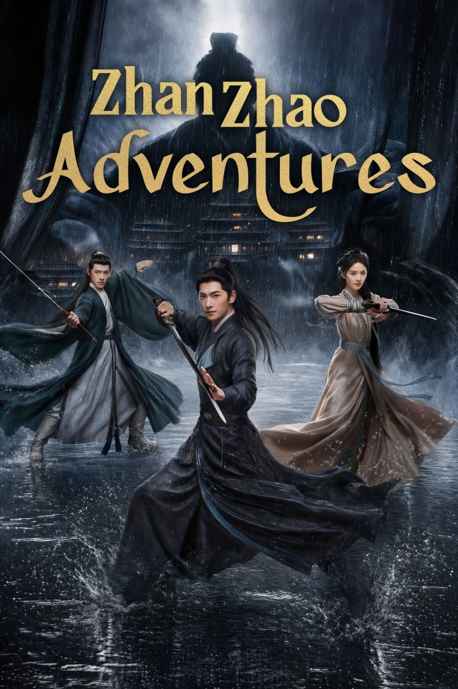 Zhan Zhao Adventures Season 1 (Episode 9-10 Added) (Chinese Drama)