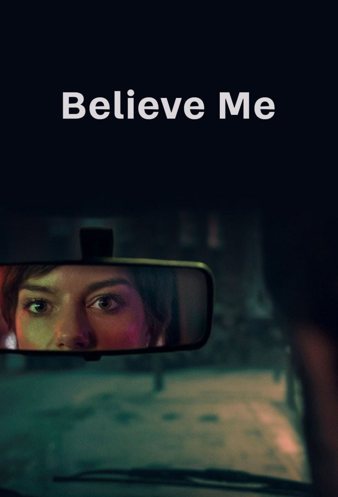 Believe Me (2026) Season 1 (Complete)
