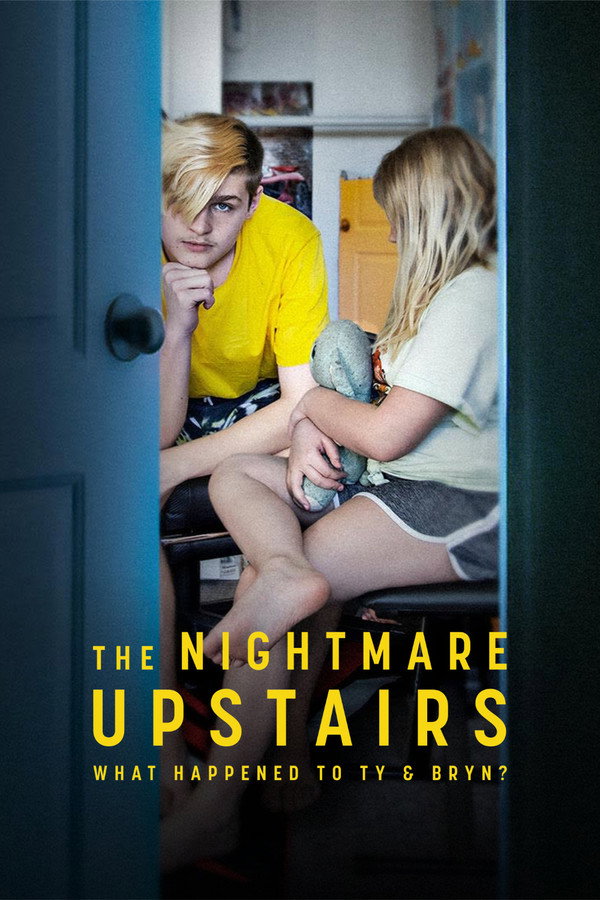 The Nightmare Upstairs: What Happened to Ty and Bryn? Season 1 (Complete)