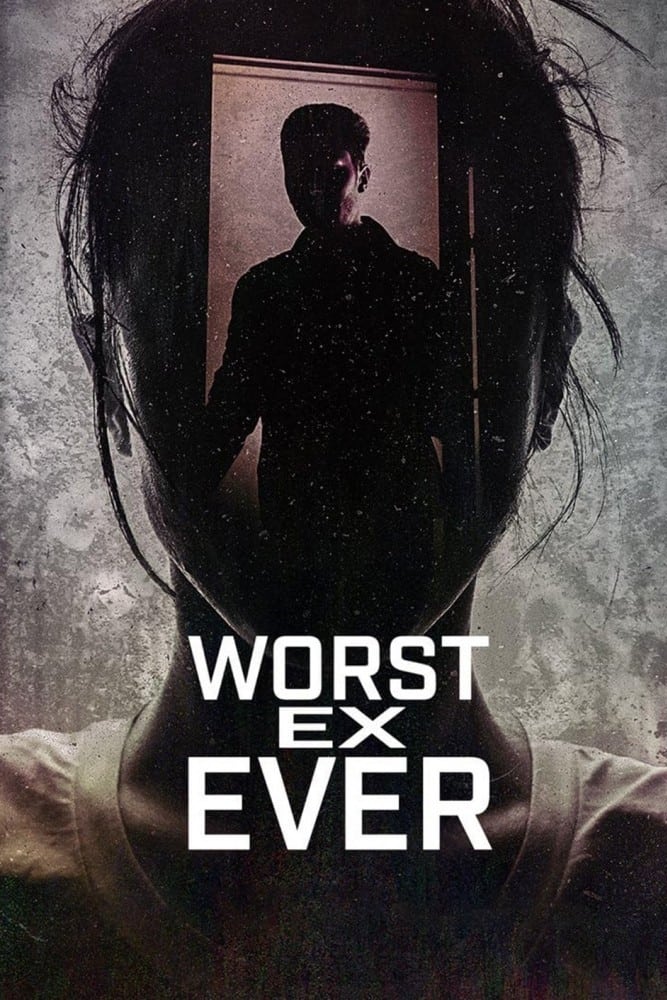 Worst Ex Ever Season 2 (Complete)