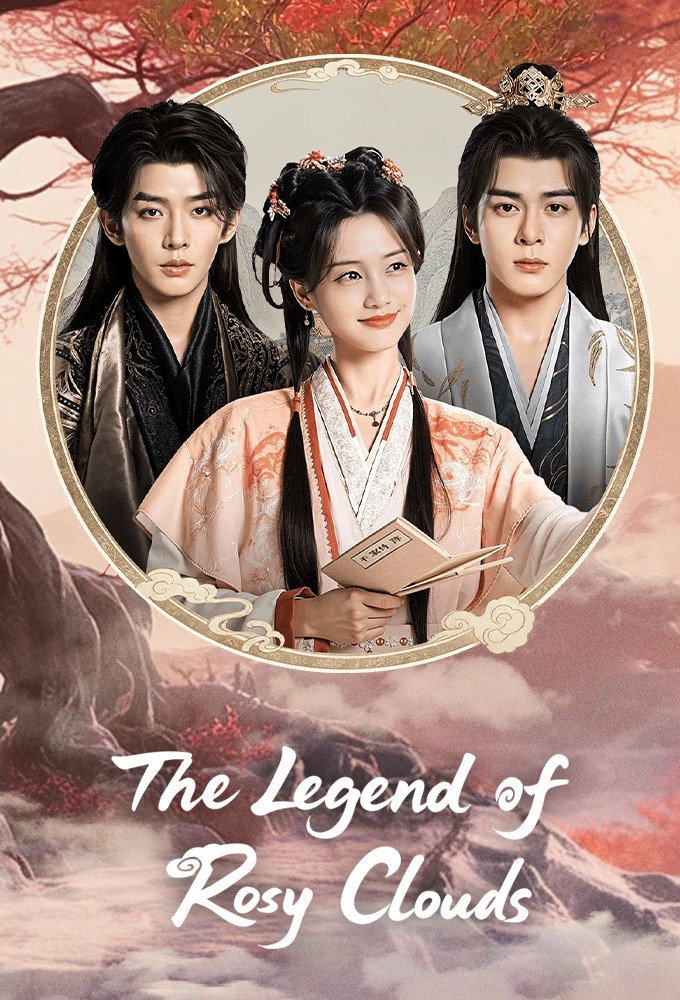 The Legend of Rosy Clouds Season 1 (Episode 23-24 Added) (Chinese Drama)