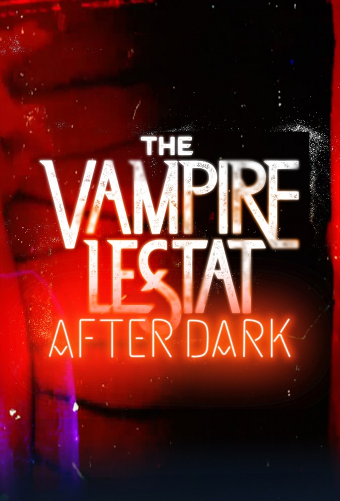 The Vampire Lestat: After Dark Season 1 (Episode 4 Added)