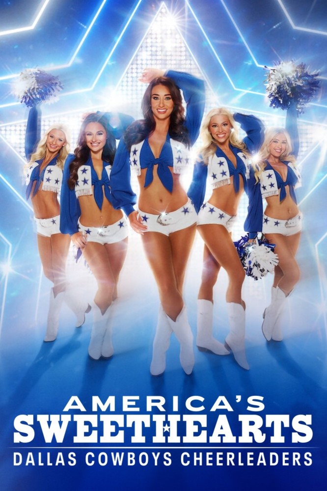 AMERICA’S SWEETHEARTS: Dallas Cowboys Cheerleaders Season 3 (Complete)