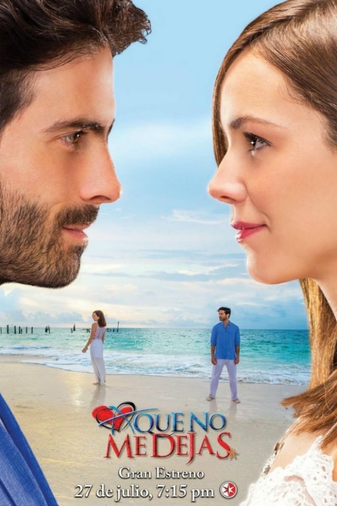 A Que No Me Dejas Season 1 (Episode 21-40 Added) Telenovela Series (Spanish drama)