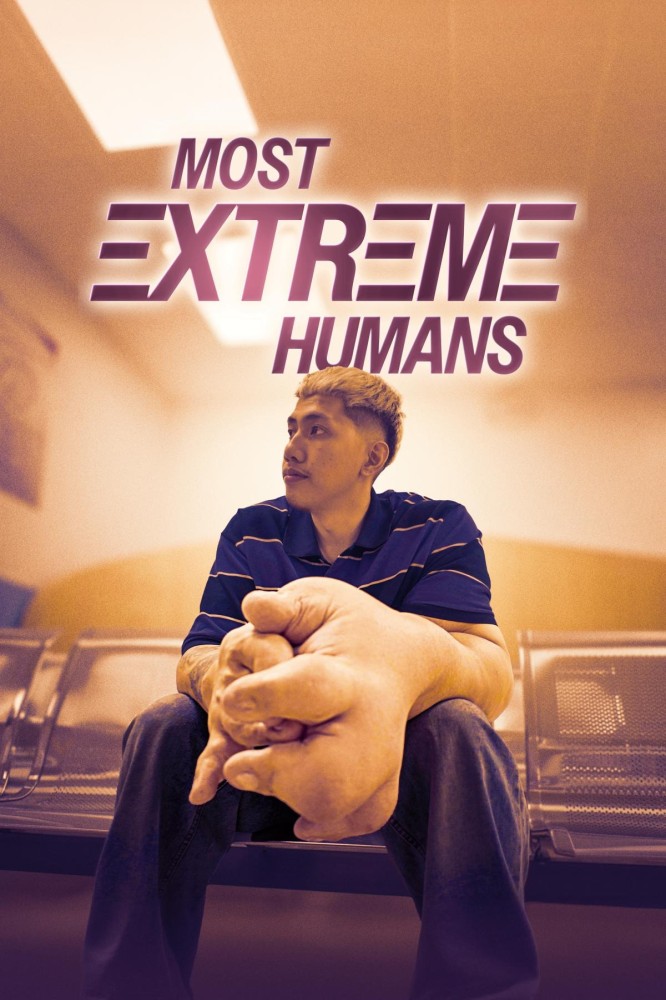 Most Extreme Humans Season 1 (Episode 4 Added)