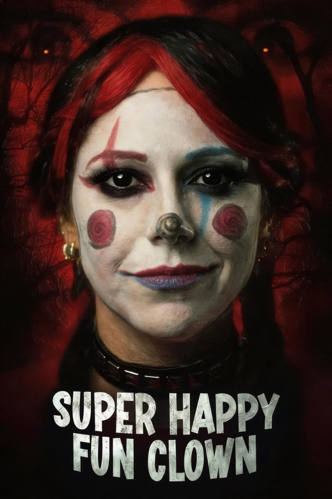 Super Happy Fun Clown (2025)