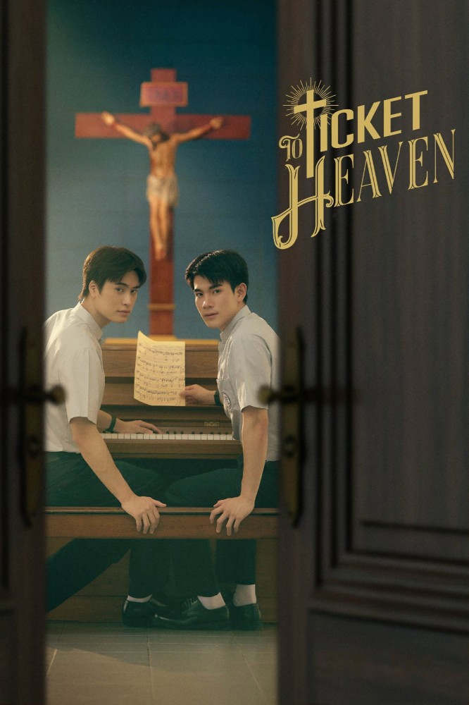 Ticket to Heaven Season 1 (Episode 5 Added) (Thai Drama)