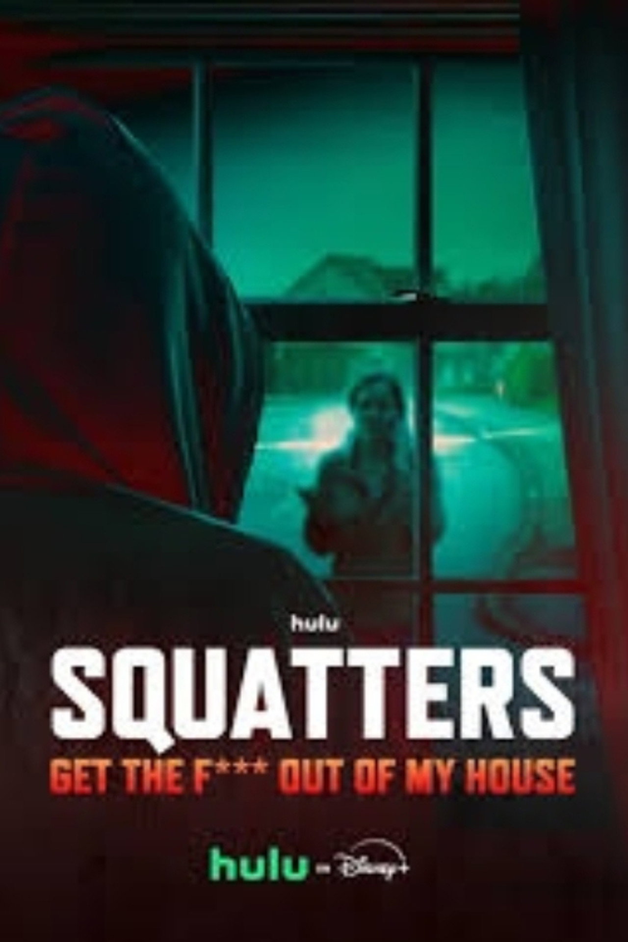 Squatters: Get the F*** Out of My House Season 1 (Complete)